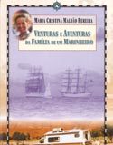 Venturas e Aventuras da Familia de um Marinheiro