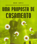 Uma proposta de casamento