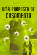 Uma proposta de casamento