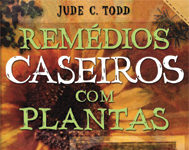 Remédios Caseiros com Plantas de Jude C. Todd