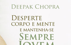 Desperte o corpo e a mente e mantenha-se sempre jovem
