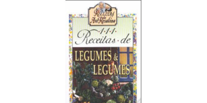 111 Receitas de Legumes e Legumes