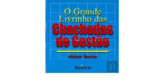 O grande livrinho das chachadas de gestão de Alistair Beaton