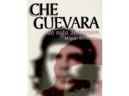 Che Guevara - do mito ao homem de Miguel Benasayag