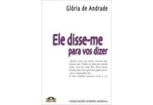 Ele disse-me para vos dizer de Glória de Andrade