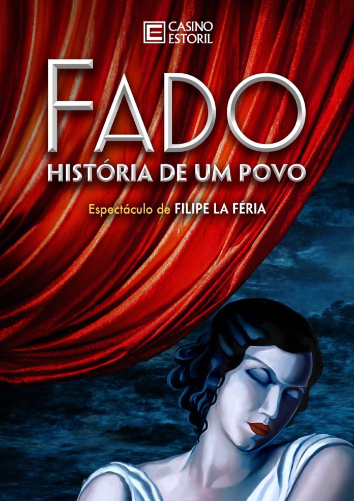 Fado - História de um Povo de Filipe La Féria