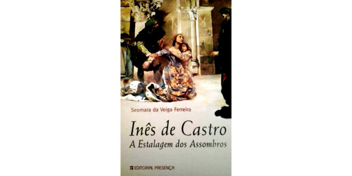 Inês de Castro – A estalagem dos assombros