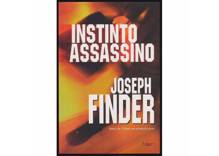 Killer Instinct - Instinto assassino de Joseph Finder