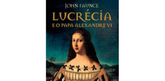 Lucrécia e o Papa Alexandre VI de John Faunce