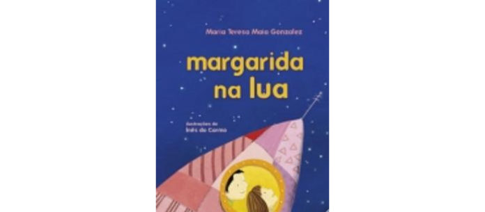 Margarida na lua de Maria Teresa Maia Gonzalez