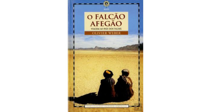 O Falcão Afegão - Viagem ao País dos Talibã