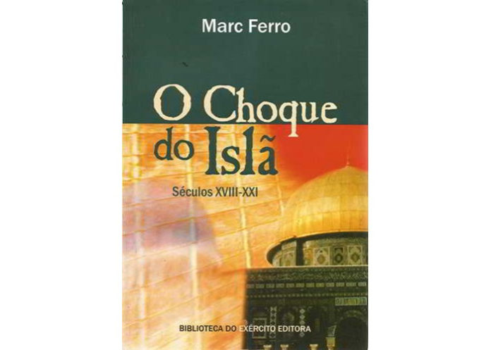 O choque do Islão Marc Ferro
