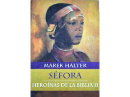 Séfora, a encarnação da inteligência e do amor de Marek Halter