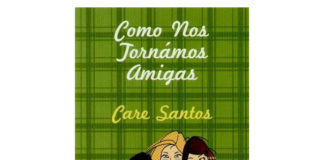 Como nos tornámos amigas