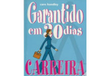 Garantindo em 30 dias - Carreira: Como melhorar a sua vida profissional em apenas um mês