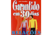 Garantindo em 30 dias - Relações: Como manter o seu amor vivo em apenas um mês