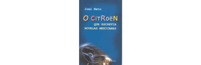 O Citroen Que Escrevia Novelas Mexicanas