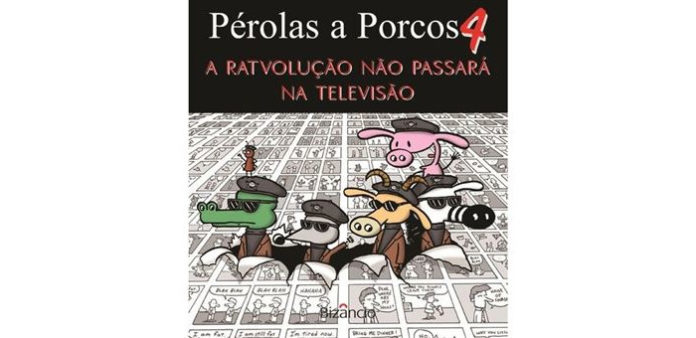 Pérolas a Porcos 4 – A Ratvolução Não Passará na Televisão