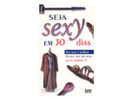 Seja Sexy em 30 Dias