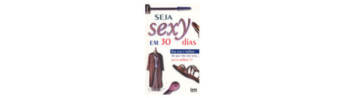 Seja Sexy em 30 Dias