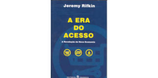 A Era do Acesso - a revolução da nova economia