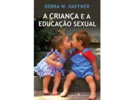A criança e a educação sexual de Debra W. Haffner