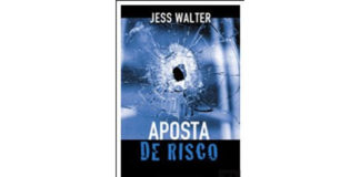 Aposta de risco de Jess Walter