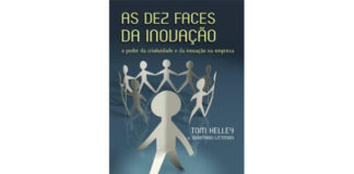 As dez faces da inovação de Tom Kelley e Jonathan Littman