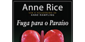 Fuga para o paraíso de Anne Rice