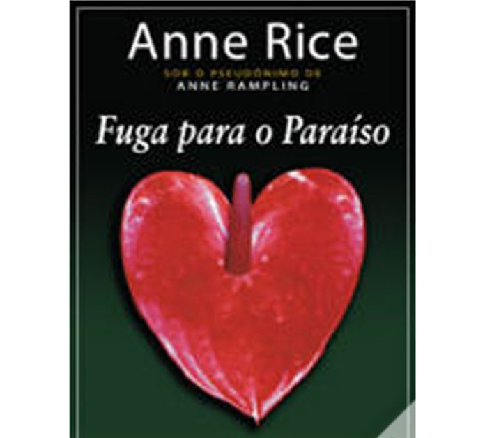 Fuga para o paraíso de Anne Rice