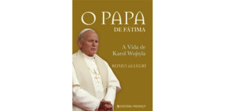 O Papa de Fátima - A Vida de Karol Wojtyla de Renzo Allegri