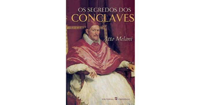 Os segredos do Conclave de Atto Melani