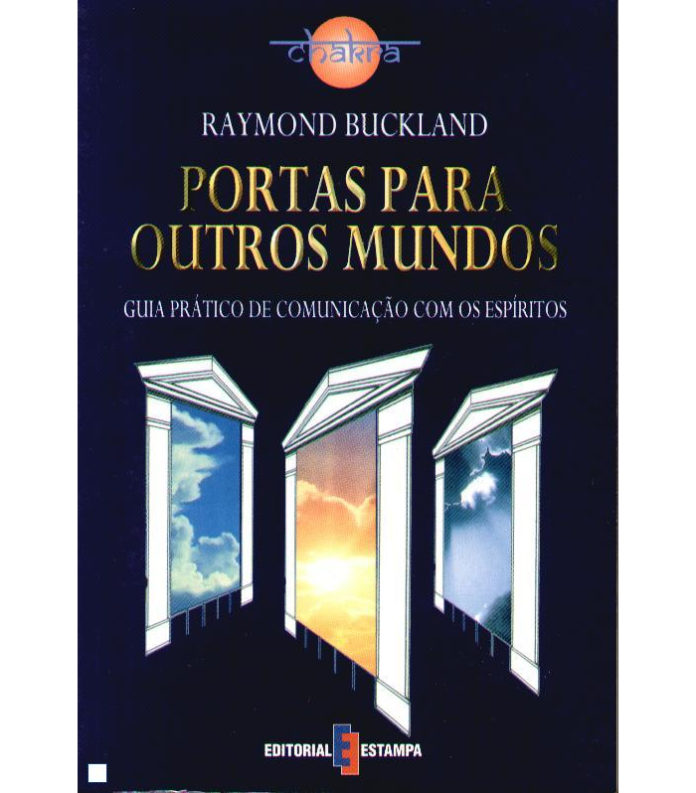 Portas para Outros Mundos - Guia Prático de Comunicação com os Espíritos