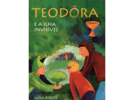 Teodora e a ilha invisível de Luísa Fortes da Cunha