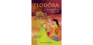 Teodora e o relógio mágico de Luísa Fortes da Cunha