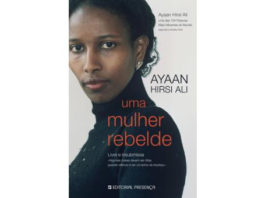 Uma mulher rebelde de Ayaan Hirsi Ali