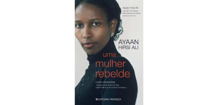 Uma mulher rebelde de Ayaan Hirsi Ali