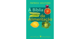 A bíblia da alimentação de Patrick Holford