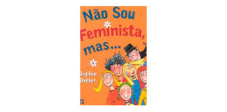 Não sou Feminista, mas...