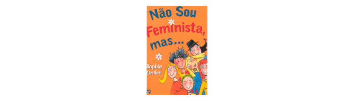 Não sou Feminista, mas...