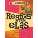 O casamento - regras para elas