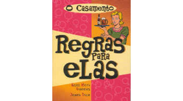 O casamento - regras para elas
