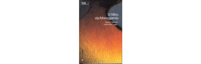 O Mito da Monogamia