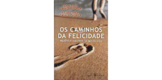 Os Caminhos da Felicidade