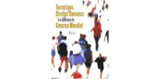Terrorismo, Direitos Humanos e a Apologia do Governo Mundial