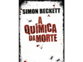 A química da morte de Simon Beckett