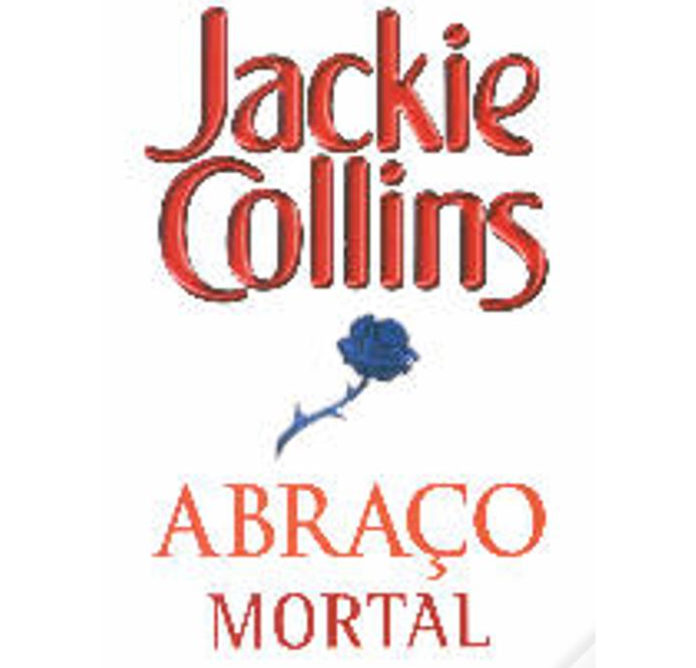 Abraço mortal de Jackie Collins