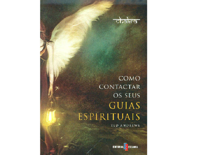 Como contactar os seus guias espirituais de Ted Andrews