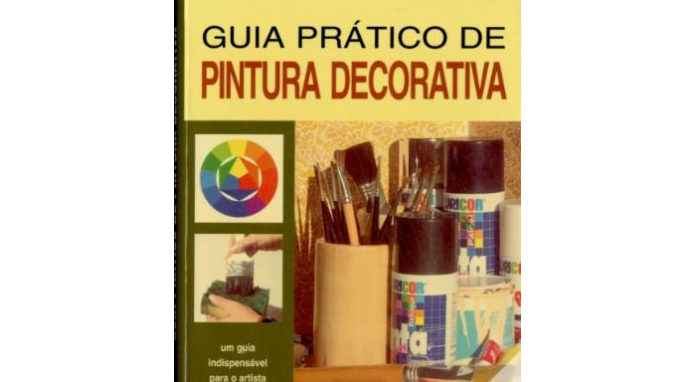 Guia prático de pintura decorativa
