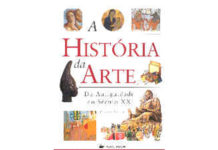 A História da Arte - Da Antiguidade ao Século XX